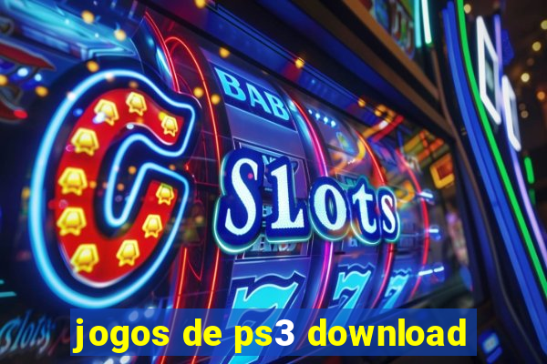 jogos de ps3 download